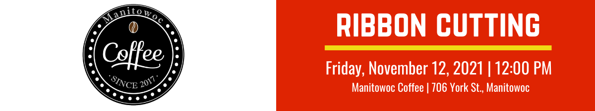 Ribbon Cutting at Manitowoc Coffee